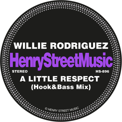 Willie Rodriguez - A Little Respect - Hook&Bass Mix [HS896]